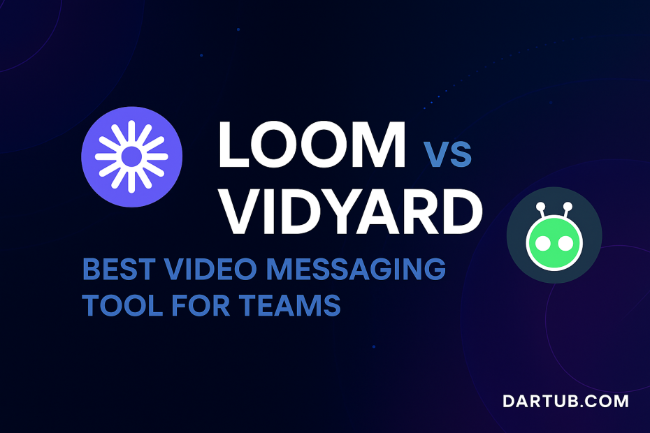 Loom vs Vidyard: Best Video Messaging Tool for Teams